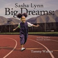 Cover: Sasha Lynn Big Dreams: - Balboa Press