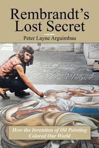 Abbildung von: Rembrandt's Lost Secret - Palmetto Publishing