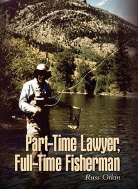 Abbildung von: Part-Time Lawyer, Full-Time Fisherman - Palmetto Publishing