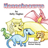 Enlarge image Cover: Hannahsaurus - AUTHORHOUSE