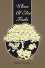Cover: When All Else Fails - AUTHORHOUSE