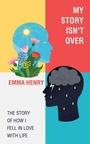 Cover: My Story Isn't Over - AuthorHouse UK