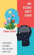 Cover: My Story Isn't Over - AuthorHouse UK