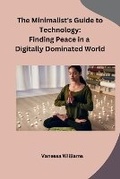 Cover: The Minimalist's Guide to Technology - Self Publishers