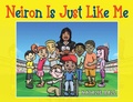 Cover: Neiron Is Just Like Me - Covenant Books, Inc.