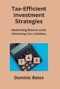 Cover: Tax-Efficient Investment Strategies - Dominic Bates