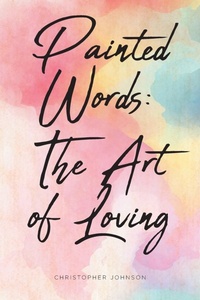 Enlarge image Cover: Painted Words - Christian Faith Publishing