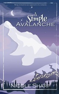 Cover: A Simple Avalanche (Simply Trouble Series, #4) - Nicole Sharp