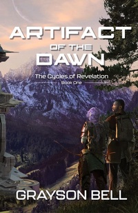 Enlarge image Cover: Artifact of the Dawn - Grayson Bell