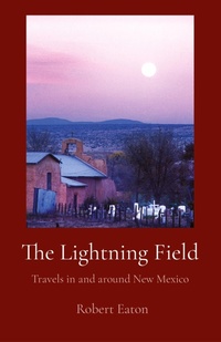 Abbildung von: The Lightning Field - Robert Eaton