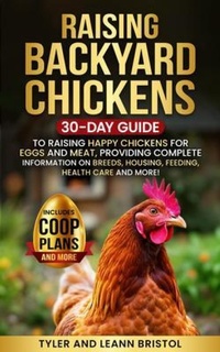 Abbildung von: Raising Backyard Chickens - Elevate Publishing LLC