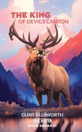Cover: The King of Devil's Canyon - True Hunter