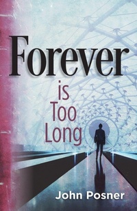 Enlarge image Cover: Forever is Too Long - Golden Echo Books LLC