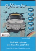 Cover: 9. November 1848, 1918, 1923, 1938, 1989 - F&uuml;nf Schicksalstage der deutschen Geschichte - Fischer, Hartwig