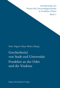 Cover: Geschichte(n) von Stadt und Universit&auml;t: - Edition Kirchhof & Franke