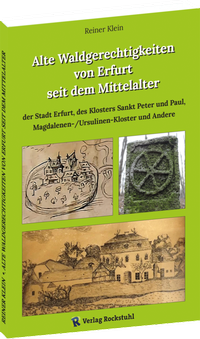 Abbildung von: Alte Waldgerechtigkeiten von Erfurt seit dem Mittelalter - Verlag Rockstuhl