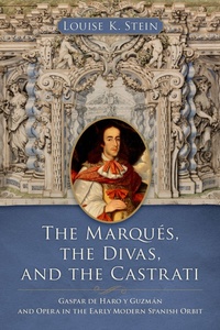 Enlarge image Cover: The Marques, the Divas, and the Castrati - Oxford University Press Inc