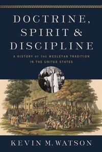 Enlarge image Cover: Doctrine, Spirit, and Discipline - Zondervan Academic