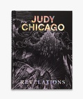 Cover: Judy Chicago: Revelations - Thames & Hudson Ltd