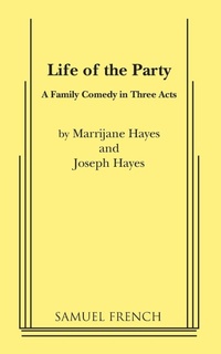 Enlarge image Cover: Life of the Party - Samuel French Ltd
