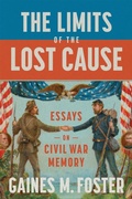 Cover: The Limits of the Lost Cause - Louisiana State University Press