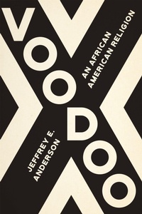 Enlarge image Cover: Voodoo - Louisiana State University Press