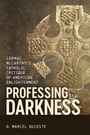 Cover: Professing Darkness - Louisiana State University Press