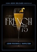Cover: The French 75 - Louisiana State University Press