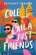 Cover: Cole and Laila Are Just Friends - Thomas Nelson Publishers