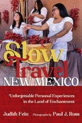 Cover: Slow Travel New Mexico - University of New Mexico Press