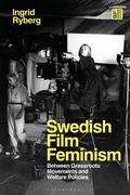 Cover: Swedish Film Feminism - Bloomsbury Academic