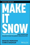 Cover: Make It Snow: From Zero to Billions - Wiley