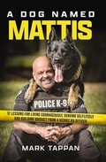Cover: A Dog Named Mattis - Thomas Nelson Publishers
