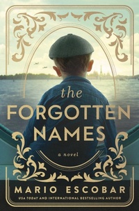 Enlarge image Cover: The Forgotten Names - Thomas Nelson Publishers