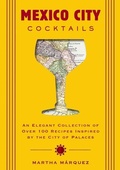 Cover: Mexico City Cocktails - Cider Mill Press Book Publishers LLC