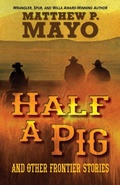 Cover: Half a Pig and Other Frontier Stories - Cengage Gale