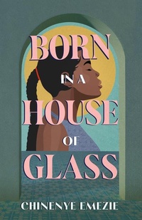 Abbildung von: Born in a House of Glass - Dundurn Press