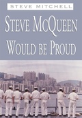 Cover: Steve Mcqueen Would Be Proud - Xlibris Us
