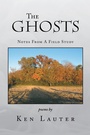 Cover: The Ghosts - Notes from a Field Study - Xlibris Us