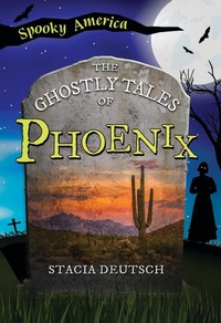 Abbildung von: The Ghostly Tales of Phoenix - Arcadia Children's Books