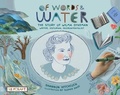 Cover: Of Words and Water: The Story of Wilma Dykeman - Writer, Historian, Environmentalist - Reycraft Books