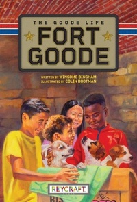 Enlarge image Cover: The Goode Life (Fort Goode, Book #2) - Reycraft Books
