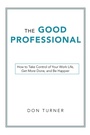 Cover: The Good Professional - Archway Publishing