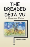 Cover: The Dreaded D&eacute;j&agrave; Vu - Archway Publishing