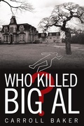 Cover: Who Killed Big Al? - Archway Publishing