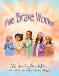 Cover: Five Brave Women - Archway Publishing