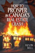 Cover: How to Prosper in Canada's Real Estate Crash - Archway Publishing