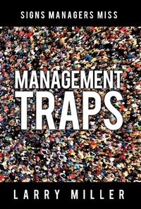 Enlarge image Cover: Management Traps - Archway Publishing