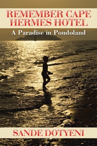 Abbildung von: Remember Cape Hermes Hotel - Partridge Publishing Africa