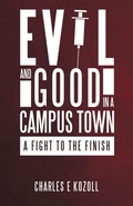 Cover: Evil and Good in a Campus Town - LifeRich Publishing